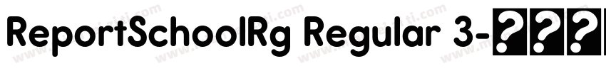 ReportSchoolRg Regular 3字体转换